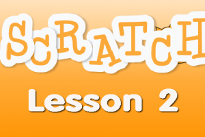 Scratch Lesson 2