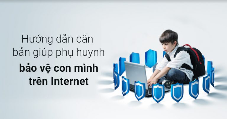 Hướng dẫn phụ huynh bảo vệ con mình trên mạng xã hội